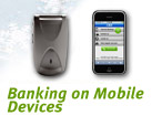 Banking on Mobile Devices