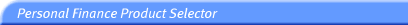 Personal Finance Product Selector