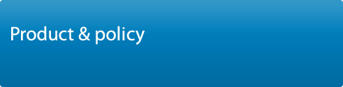 Product and policy