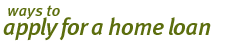 Ways to apply for a home loan