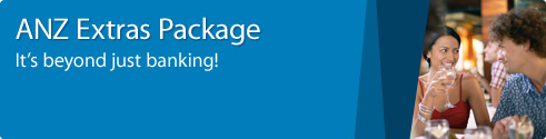 ANZ Extras Package. It&rsquo;s beyond just banking!